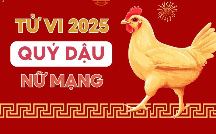 Tử vi tuổi 1993 năm 2025 nữ mạng