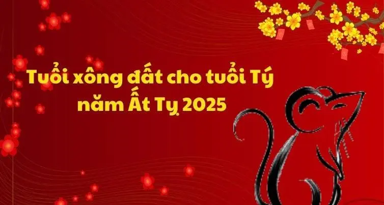 Tết nguyên đán năm 2025 – Những tuổi xông đất, xông nhà cho gia chủ tuổi Tý