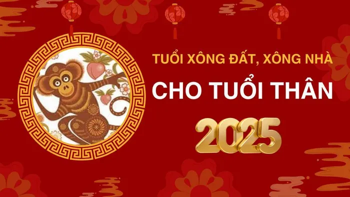 Tết nguyên đán năm 2025 – Tuổi xông đất, xông nhà cho tuổi Thân giúp may mắn